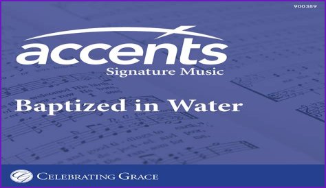 Celebrating Grace Accompaniment: Baptized in Water