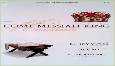 Celebrating Grace Anthem: O Come, Messiah King