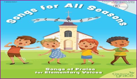 Growing in Grace Collection: Songs for All Seasons