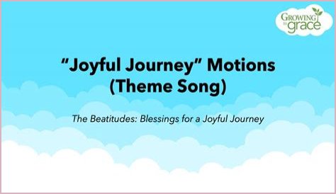 Joyful Journey Motions-Theme Song